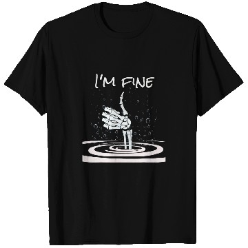 Discover Funny Im Fine Like Hand Thumbs Up On Water Surface T-Shirts