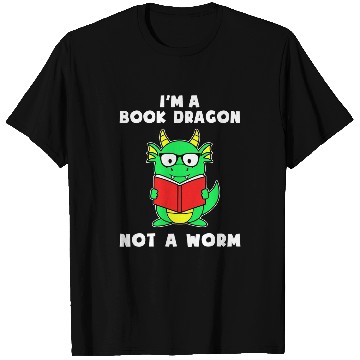 Discover Reading Author Writer IM A Book Dragon Not A Worm T-Shirts