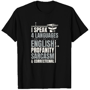 Discover Correctional Officer I Speak 4 Languages English Profanity T-Shirts