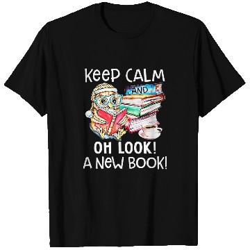 Discover Owl Reader Keep Calm and Oh Look a New Book Bookworm T-Shirts