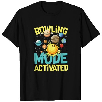 Discover Bowling Mode Activated T-Shirts
