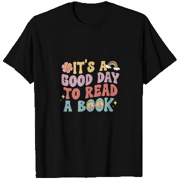 Discover its good day to read book library reading lovers T-Shirts