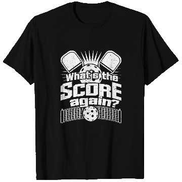 Discover Funny Pickleball Player Whats The Score Again T-Shirts