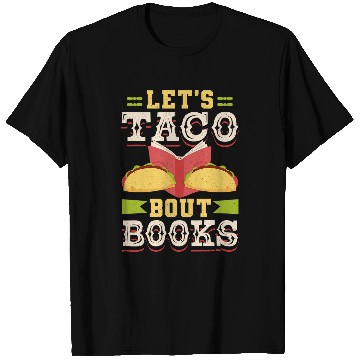 Discover Reading Book Lover Lets Taco Bout Books T-Shirts