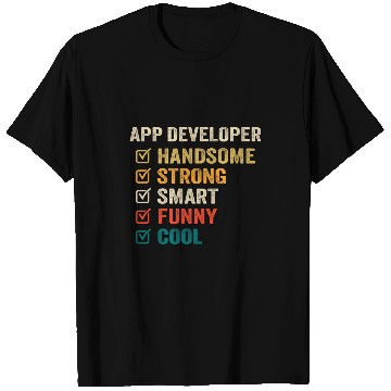 Discover App Developer Handsome Strong Smart Funny Cool 1 T-Shirts
