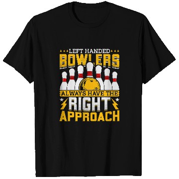 Discover Bowling Lover Bowler Funny LeftHanded Bowlers Bowling T-Shirts