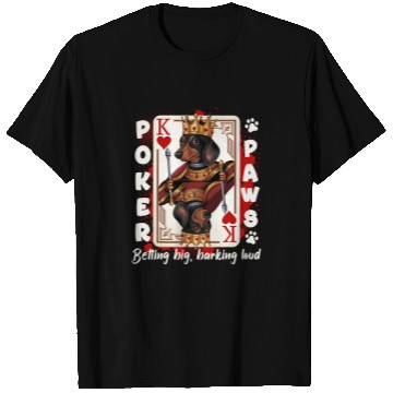 Discover Pokers Paws King of Hearts Dachshund owner T-Shirts