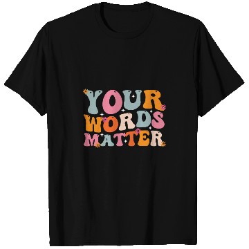 Discover Your Words Matter Speech Therapy SLP Speech Pathologist T-Shirts