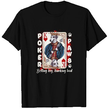 Discover Pokers Paws King of Hearts Pokers Whippet Dog Dad T-Shirts