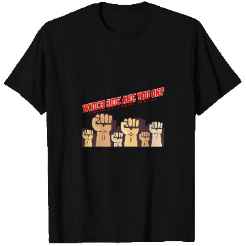 Discover WHICH SIDE ARE YOU ON WORKERS OVER COMPANY NO SCABS T-Shirts
