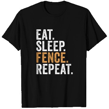Discover Eat Sleep Fence Repeat Funny Fencing T-Shirts