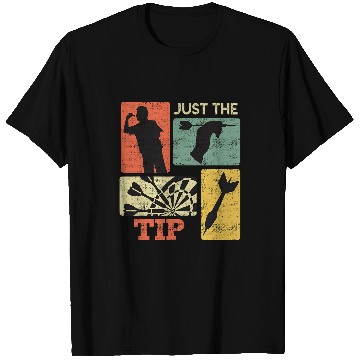 Discover Darts Tip Just the Tip Dart Flights Dart 1 T-Shirts