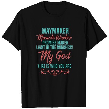 Discover Way Maker Miracle Worker Promise Keeper Christian Faith T-Shirts