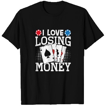 Discover I Love Losing Money 6 T-Shirts