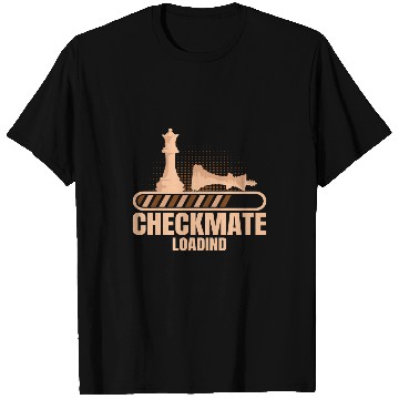 Discover Checkmate Loading Chess Club Chess Lover Chess Player 1 T-Shirts