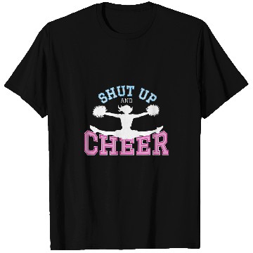 Discover Cheerleader Shut Up And Cheer Pompoms Cheerleading T-Shirts