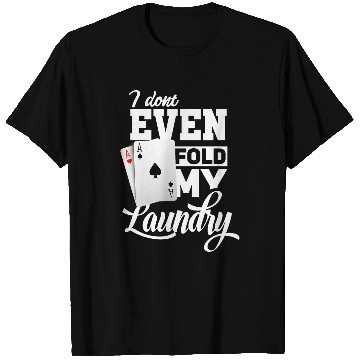 Discover Funny Pokers Texas Holdem Pokers Player 3 T-Shirts