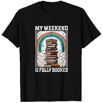 Discover My Weekend Is Fully Booked Book Rainbow Reading Book Lover T-Shirts