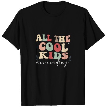 Discover Reading Teacher All the Cool Kids are Reading Book T-Shirts
