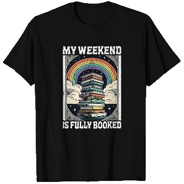 Discover My Weekend Is Fully Booked Book Lover Bookworm Reading Book 3 T-Shirts