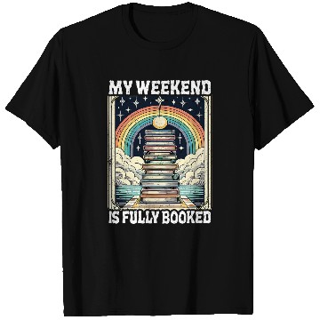 Discover My Weekend Is Fully Booked Book Rainbow Reading Bookworm 2 T-Shirts