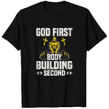 Discover God First Bodybuilding Second Weightlifting Workout T-Shirts