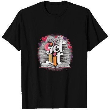 Discover Get Lit with Books Funny Meme Book Lover Reading T-Shirts