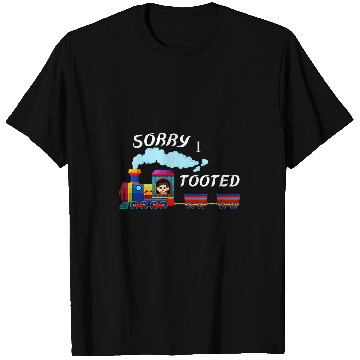 Discover Funny Sorry I Tooted Train 2 T-Shirts