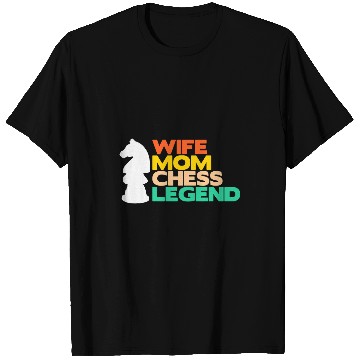 Discover Wife Mom Chess Legend Board Game Player Mother T-Shirts