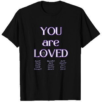 Discover You Are Loved Positive Bible Scripture Verse Christian T-Shirts