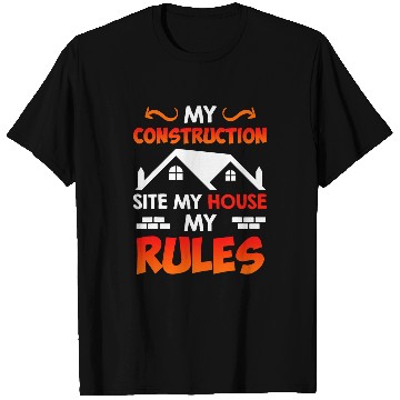 Discover My construction site and train construction manager T-Shirts