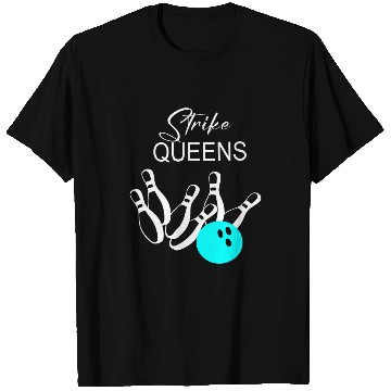 Discover Strike Queens Bowling T-Shirts