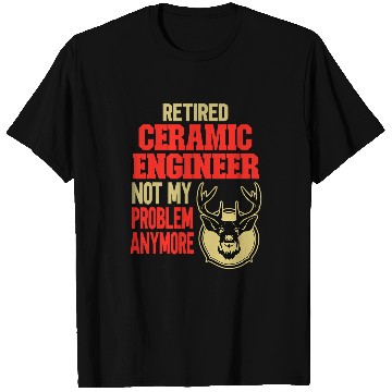 Discover Retired Ceramic Engineer Deer Hunting T-Shirts