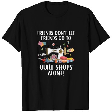 Discover Sewing Quilting Tailoring Sewist Sewe Patchwork Quilt Shop T-Shirts
