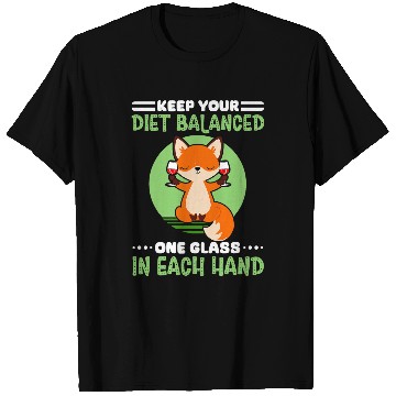 Discover Funny Cute Fox Balanced Diet Wines 1 T-Shirts