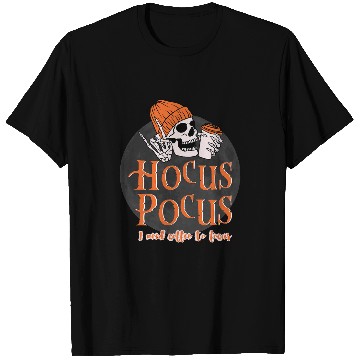 Discover Halloween Skull Coffee Hocus Pocus I Need Coffee to Focus T-Shirts