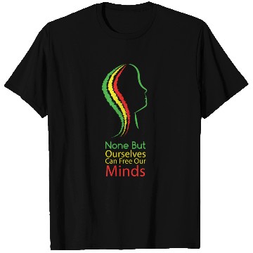 Discover None but ourselves can free our mind - Bob Marley T Shirts