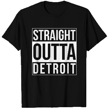Discover Straight Outta Detroit T Shirts