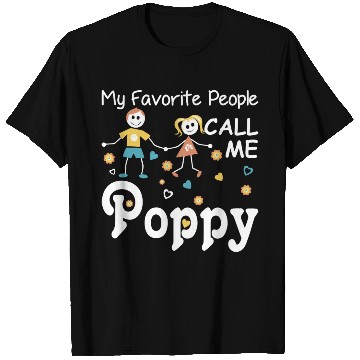Discover My Favorite People Call Me Poppy T Shirts