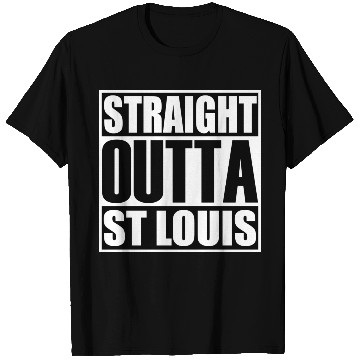 Discover Straight Outta St Louis T Shirts