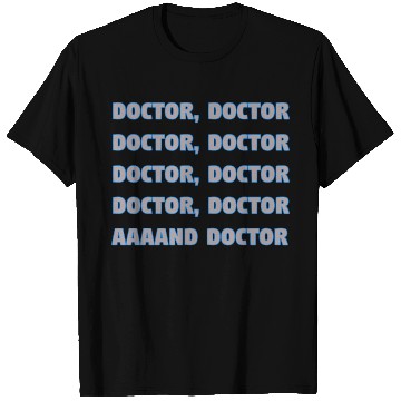 Discover Spies Like Us - Doctor, Doctor,..... T Shirts