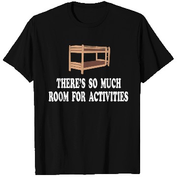 Discover There's So Much Room For Activities -Step Brothers T Shirts