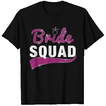 Discover Bride Squad T Shirts