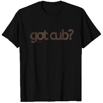 Discover got cub?-Furry Fun-Gay Bear Pride-Brown Bear T Shirts