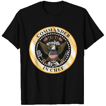 Discover Commander in Chef T Shirts