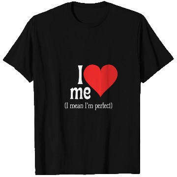 Discover I love me T Shirts
