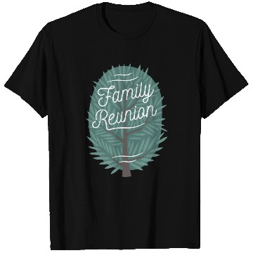 Discover Family Reunion T Shirts