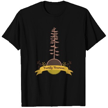 Discover Family reunion T Shirts