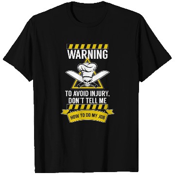 Discover CHEF - AVOID INJURY, I'M A CHEF T Shirts