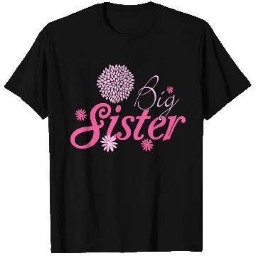 Discover Sister - Big sister T Shirts